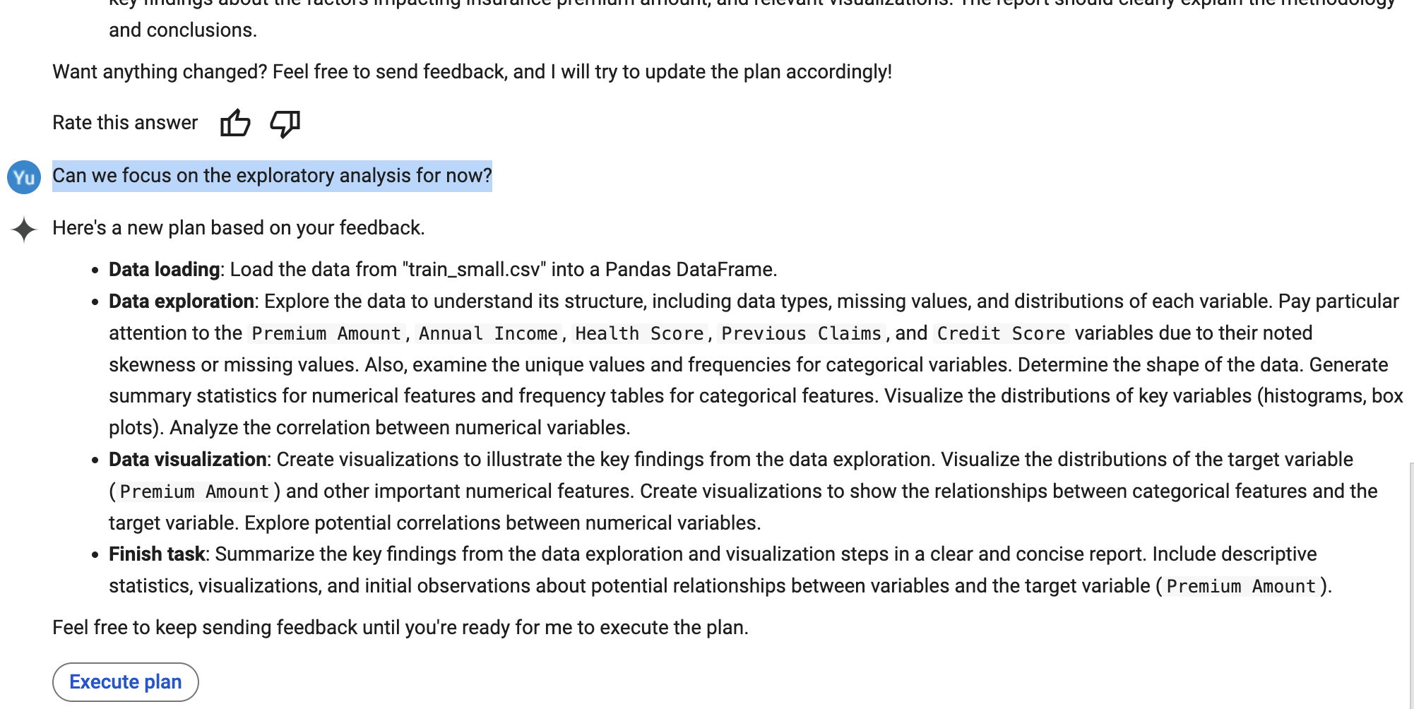 Plan adjustment based on feedback